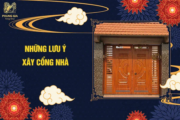 Những lưu ý xây cổng nhà phong thủy