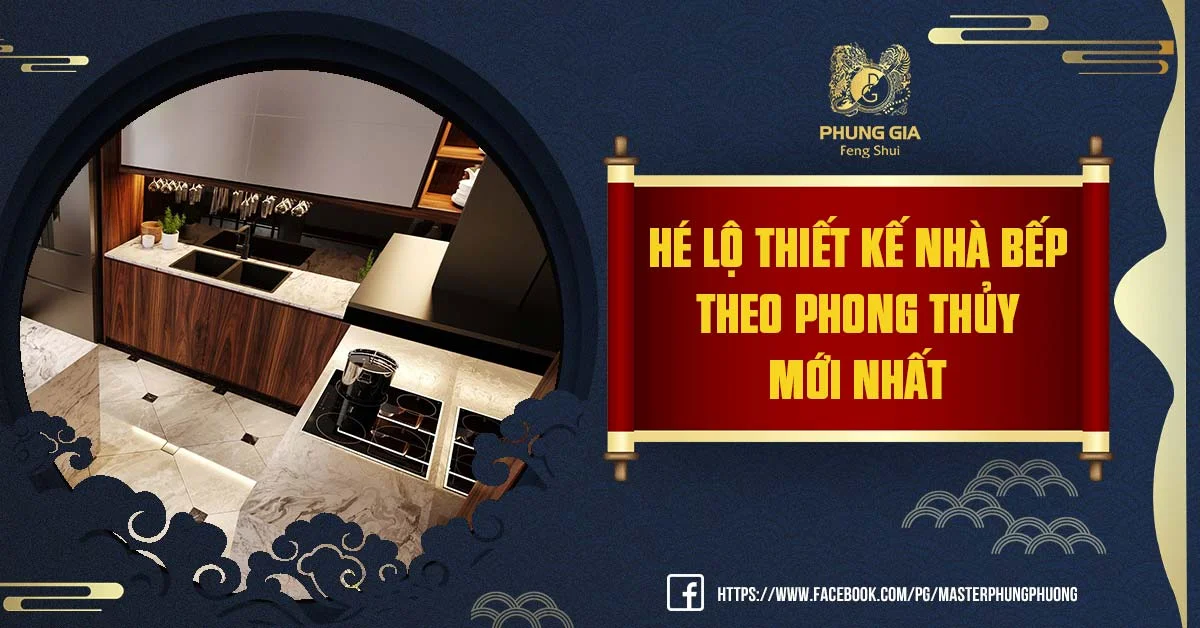 Hé lộ thiết kế nhà bếp theo phong thủy mới nhất