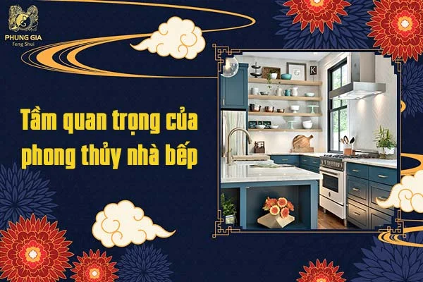 Tầm quan trọng của phong thủy nhà bếp