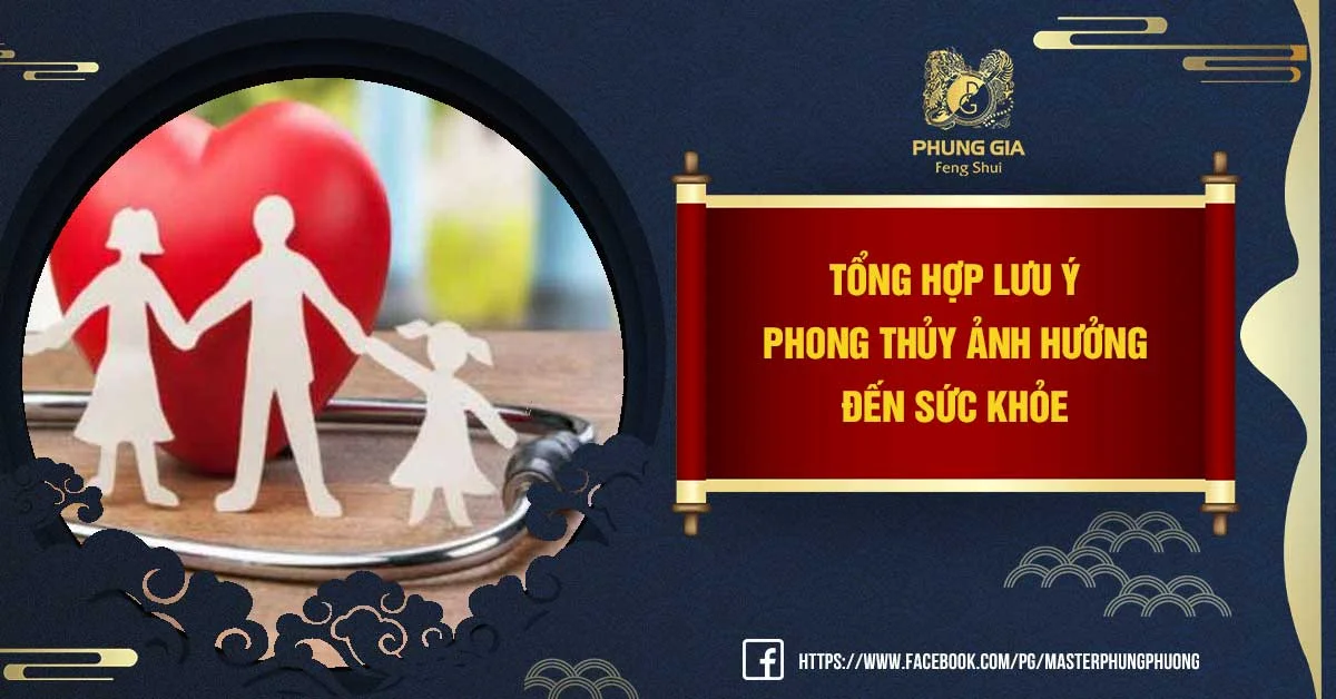 Tổng hợp lưu ý phong thủy ảnh hưởng đến sức khỏe