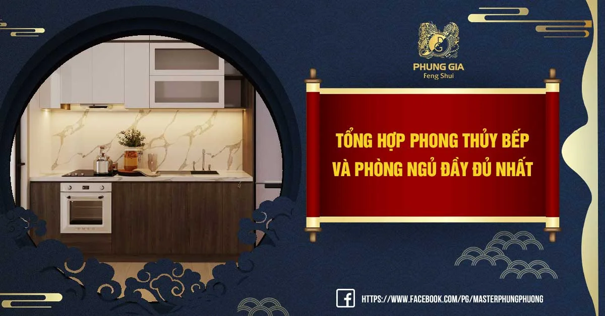 Tổng hợp phong thủy bếp và phòng ngủ đầy đủ nhất