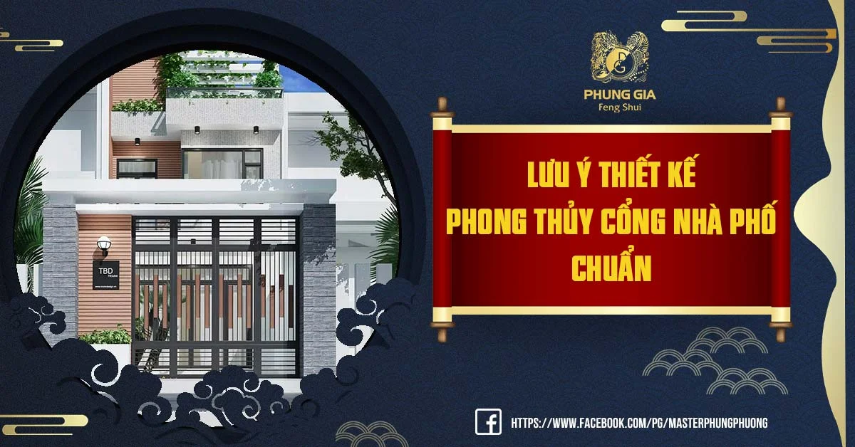 Lưu ý thiết kế phong thủy cổng nhà phố chuẩn
