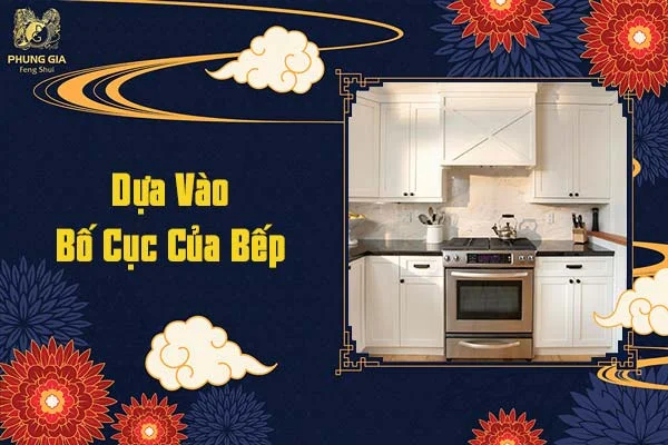 Dựa vào bố cục của bếp