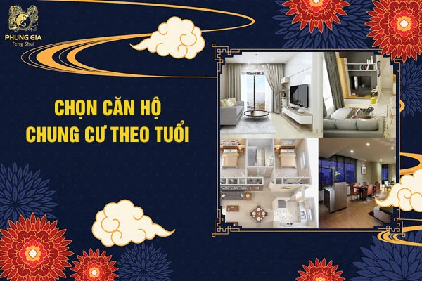 Chọn căn hộ chung cư theo tuổi