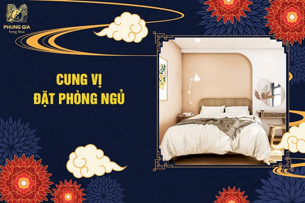 Cung vị đặt phòng ngủ