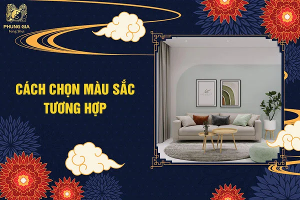 Cách chọn màu sắc tương hợp