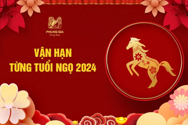 Vận hạn từng tuổi Ngọ 2024
