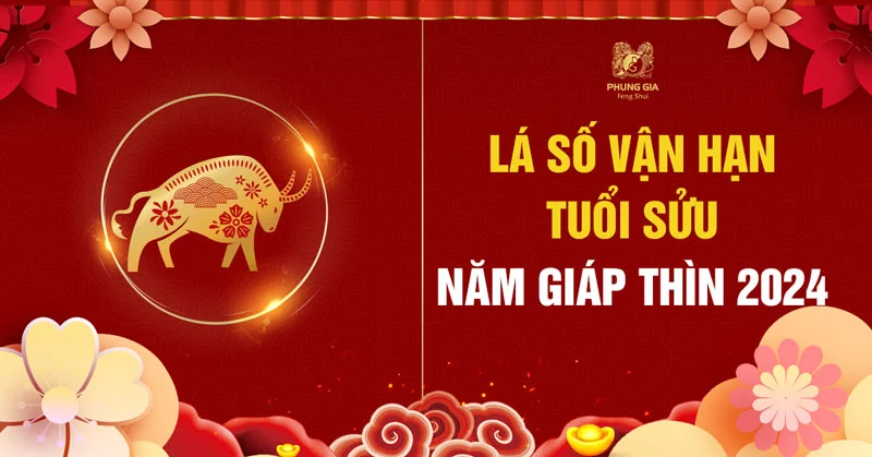Lá Số Vận Hạn Tuổi Sửu 2024 - Năm Giáp Thìn