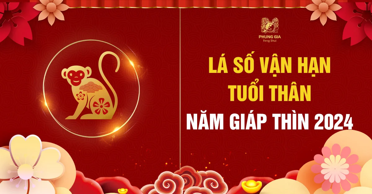 Lá Số Vận Hạn Tuổi Thân 2024 - Năm Giáp Thìn