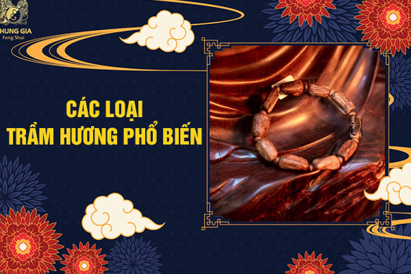 Các Loại Trầm Hương Phổ Biến